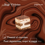 Immagine con la grafica di Un Borgo di Cioccolato 2023 che rappresenta una fettina di tiramisù al cioccolato, degustabile al punto 7 del percorso (via marconi)