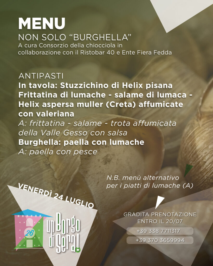 Locandina che promuove la "Cena Tipica La Chiocciola", in programma venerdì 24 luglio 2026 dalle 20:00 alle 23:00 nell'ambito della rassegna "Un Borgo di Sera 2026" a Borgo San Dalmazzo. L'evento propone una serata dedicata ai sapori locali, alla cucina tradizionale e alla convivialità. La locandina riporta il nome della cena, la data e l'orario dell'appuntamento, oltre alle informazioni sull'organizzazione della manifestazione, promossa dal Comune di Borgo San Dalmazzo e organizzata dall'Ente Fiera Fredda in collaborazione con la Consulta Giovani, con il sostegno di enti e sponsor del territorio.